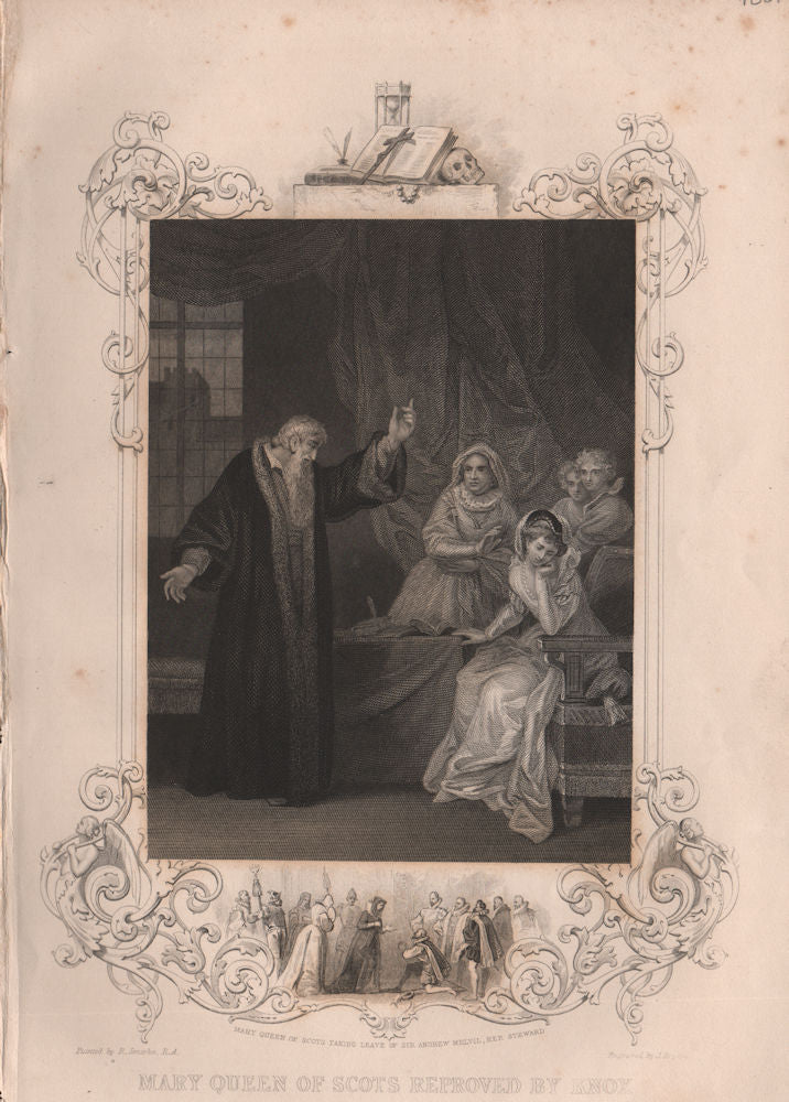 MARY QUEEN OF SCOTS. reproved by Knox for Catholicism. Sir Andrew Melvil 1853